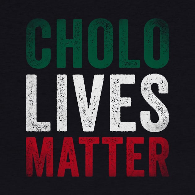 Cholo Lives Matter by EnarosaLinda XY